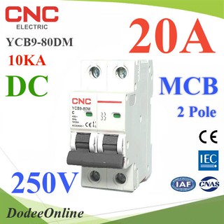 .เบรกเกอร์ DC 250V 20A 2Pole เบรกเกอร์ไฟฟ้า CNC 10KA โซลาร์เซลล์ MCB YCB9-80DM รุ่น CNC-250VDC-20A DD