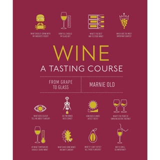 Asia Books หนังสือภาษาอังกฤษ WINE A TASTING COURSE: FROM GRAPE TO GLASS