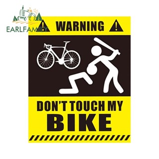 Earlfamily สติกเกอร์ไวนิล ลาย Dont Touch The Bike Warning กันน้ํา สําหรับติดตกแต่งรถยนต์ รถจักรยานยนต์ 13 ซม. x 10.5 ซม.