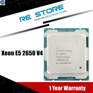 【พร้อมส่ง】intel Xeon E5 2650 v4 โปรเซสเซอร์ E5-2650V4 sr2n3 2.2GHz 12 nuclei 30m LGA 2011-3 CPU
