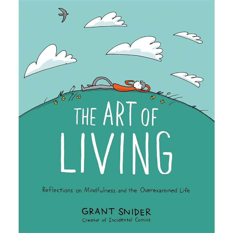 หนังสือภาษาอังกฤษ-the-art-of-living-reflections-on-mindfulness-and-the-overexamined-life-by-grant-snider