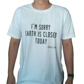 เสื้อยืดสีขาว I am sorry Earth is closed.. Iron Man_07