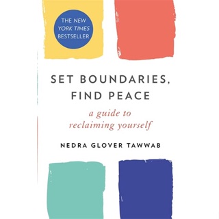หนังสือภาษาอังกฤษ Set Boundaries, Find Peace: A Guide to Reclaiming Yourself by Nedra Glover Tawwab