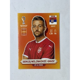 Sergej Milinkovic-savic สติ๊กเกอร์สะสม ฟุตบอลโลก world cup 2022 Serbia ของสะสมทีมฟุตบอล เซอร์เบีย เซอเบีย