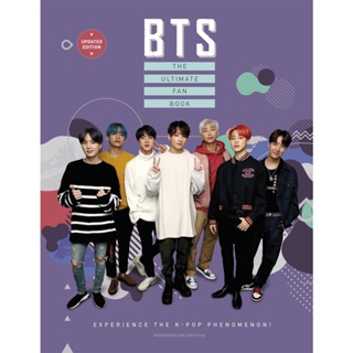 Asia Books หนังสือภาษาอังกฤษ BTS: THE ULTIMATE FAN BOOK: EXPERIENCE THE K-POP PHENOMENON!