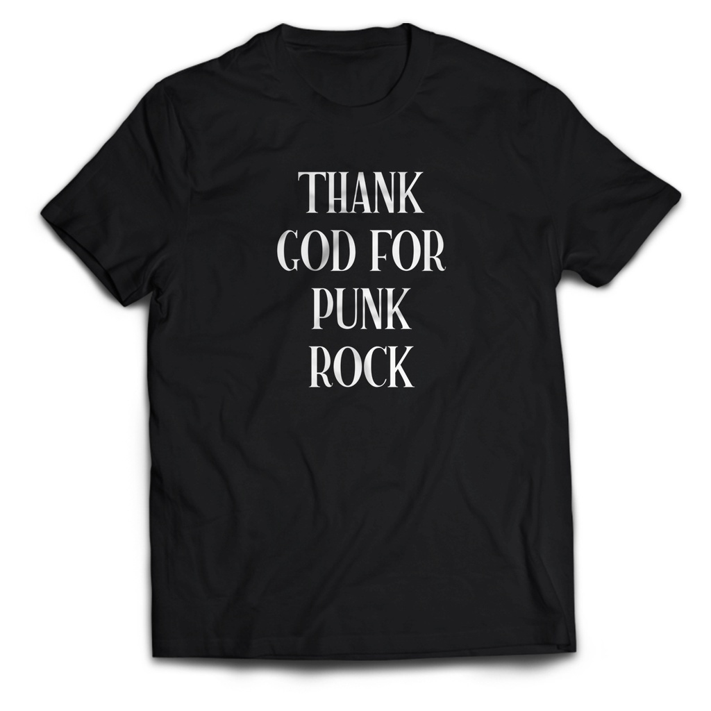 เสื้อยืด-พิมพ์ลาย-thank-god-for-punk-rock-สําหรับผู้ชาย-และผู้ใหญ่
