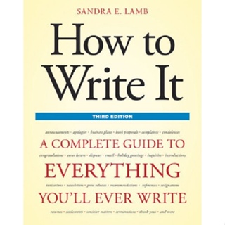 Asia Books หนังสือภาษาอังกฤษ HOW TO WRITE IT: A COMPLETE GUIDE TO EVERYTHING YOULL EVER WRITE (3RD ED.)