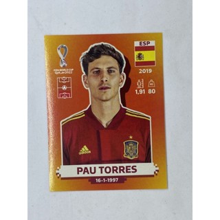 Pau Torres สติ๊กเกอร์สะสม ฟุตบอลโลก world cup 2022 Spain Espana ของสะสมทีมฟุตบอล สเปน