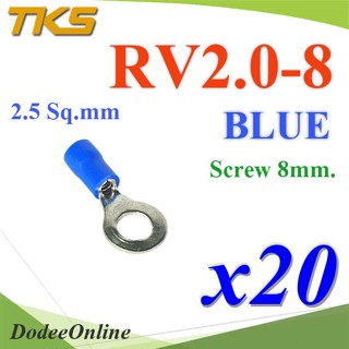 .หางปลากลม RV2-8 แบบมีฉนวน ข้อต่อสายไฟ 2.5 Sq.mm รูสกรู 8 mm (สีน้ำเงิน 20 ชิ้น) รุ่น RV200-8-BLUEx20 DD