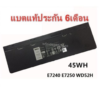 พรีออเดอร์รอ10วัน Battery Dell ของแท้ WD52H 45Wh Dell Latitude E7240 E7250 Dell Battery Notebook แบตเตอรี่โน๊ตบุ๊ค