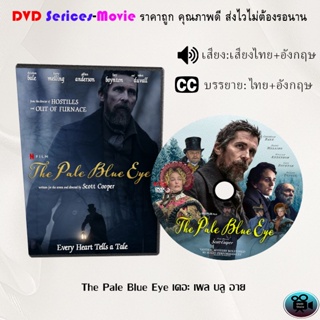 DVD เรื่อง The Pale Blue Eye เดอะ เพล บลู อาย (เสียงไทย+ซับไทย)