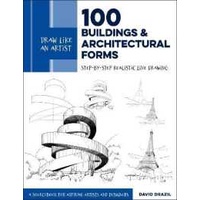 Draw Like An Artist: 100 Buildings And Architectural Forms : Step-by ...