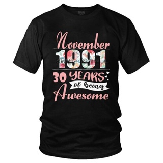 【Lowest price】Mens November 1991 T-Shirt Streetwear 30 Years Of Being Awesome Tshirt Short Sleeve C_03