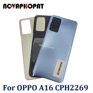 Novaphopat เคสแบตเตอรี่ด้านหลัง สําหรับ Oppo A16 A16s A54s CPH2269