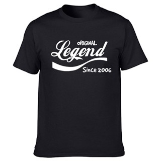 Cotton T-Shirt Fashion Legend Since 2006 Funny Birthday Gift Top Dad Husband Brother Tshirt Men Clothing Short Slee_03