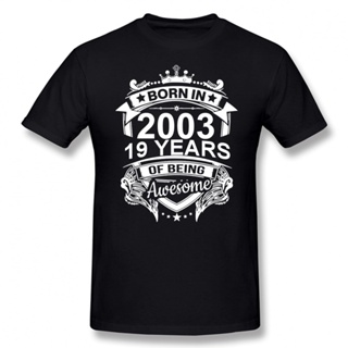 Born In 2003 19 Years for Birthday Gift T Shirt Harajuku Clothing Short Sleeve T-shirt 100% Cotton Graphics Tshirt _03