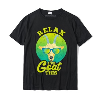 Relax Ive Goat This Funny Goats Farmer T-Shirt Prevailing Mens Top T-Shirts Cotton T Shirt Design_01
