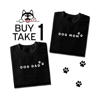 DOG DAD DOG MOM BUY 1 TAKE 1 T-Shirt Men Women Statement Design Tee Shirt Minimalist_02