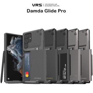 Vrs Design Damda Glide Pro เคสกันกระแทกเกรดพรีเมี่ยมจากเกาหลี เคสสำหรับ Galaxy S22Plus/S22Ultra(ของแท้100%)