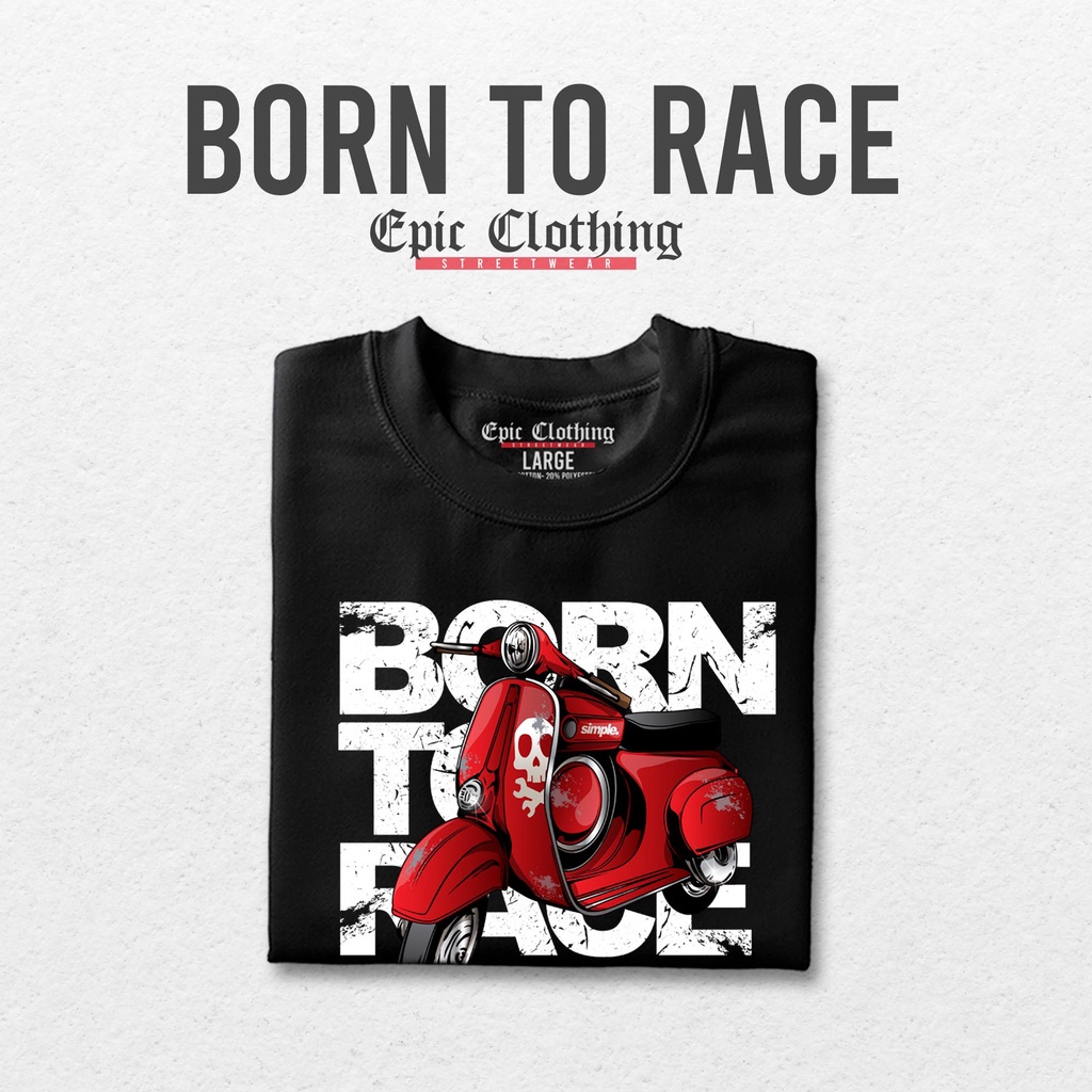 epic-clothing-2017-born-to-race-epic-clothing-streetwear-cotton-unisex-03