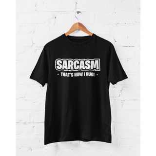 เสื้อยืดแฟชั่น พิมพ์ลาย Sarcasm Thats How I Hug Ironic ของขวัญ สําหรับเด็ก