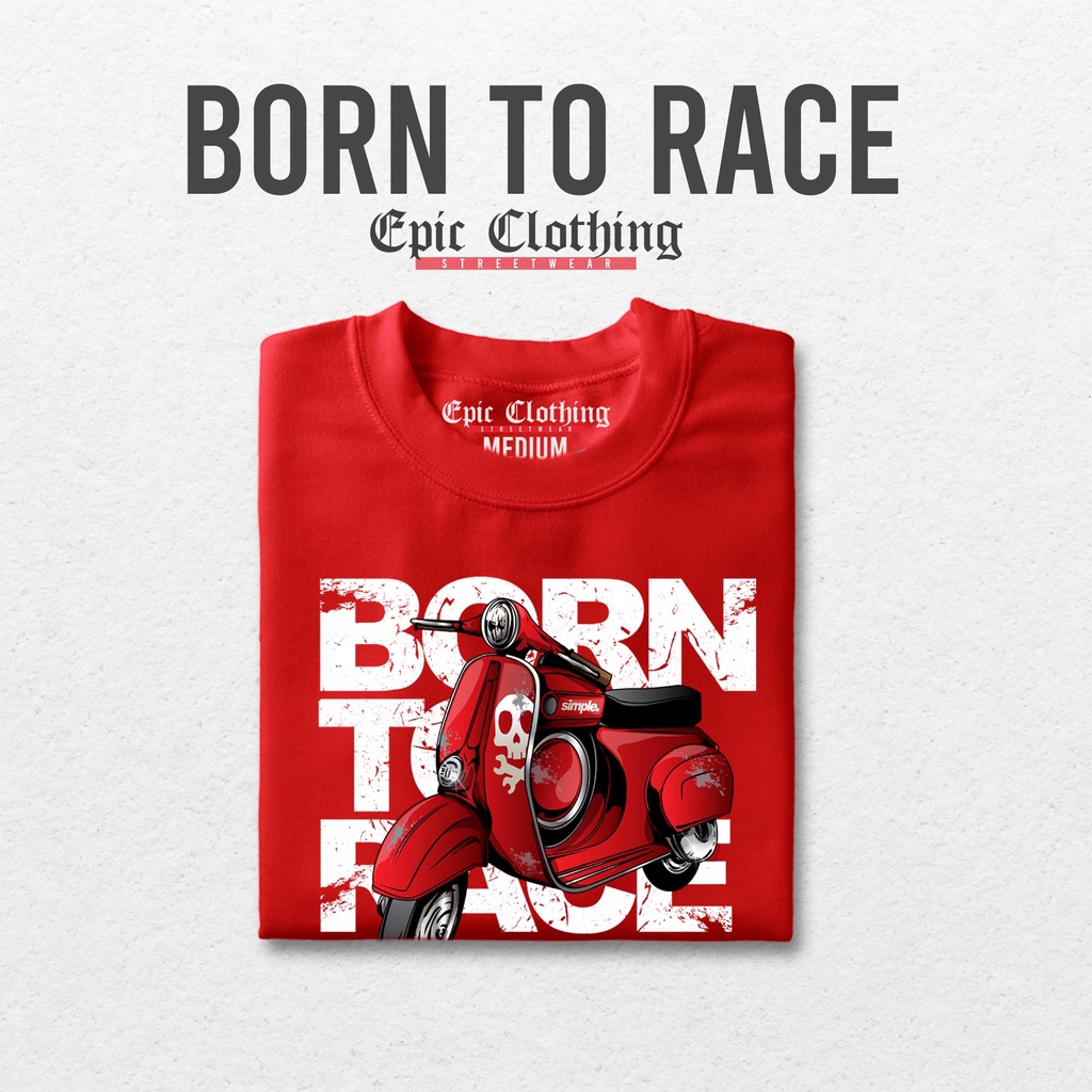 epic-clothing-2017-born-to-race-epic-clothing-streetwear-cotton-unisex-03