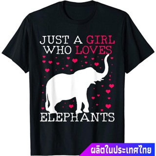  เสื้อยืด ช้างไทย มีคุณธรรมสูง เป็นมงคล ให้เกียรติ ศักดิ์สิทธิ์  Elephants T-Shirt Elephant Tshirt Just A Girl Who Loves