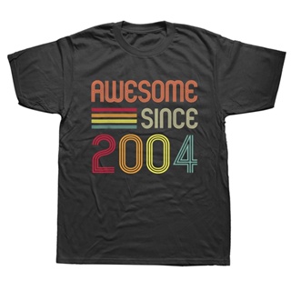 Funny Awesome Since 2004 18th Birthday Retro T Shirts Cotton Short Sleeve Gifts Summer Style T-shirt Men_03