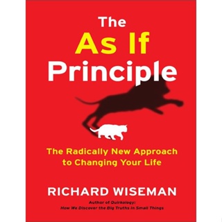 Richard Wiseman - The As If Principle_ แนวทางใหม่อย่างรุนแรง
