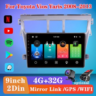 เคสวิทยุสเตอริโอรถยนต์ 2G+32G 9 นิ้ว 2 Din สําหรับ Toyota Vios Yaris 2008-2013 Android Player WIFI GPS