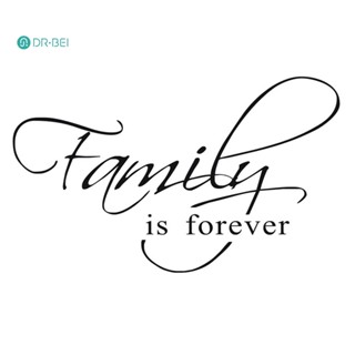 Dr BEI สติกเกอร์ติดผนัง มีกาวในตัว ลาย Family Is Forever ลอกออกได้ สําหรับตกแต่งบ้าน