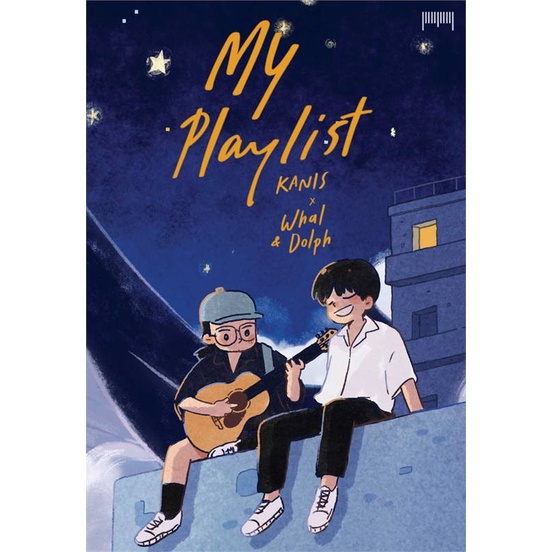 หนังสือ-my-playlist-kanis-x-whal-amp-dolph-ผู้แต่ง-kanis-x-whal-amp-dolph-สนพ-10-มิลลิเมตร-หนังสือเรื่องสั้น-การ์ตูน