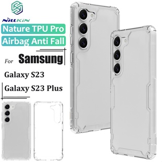 Nillkin เคสโทรศัพท์มือถือ TPU ใส แบบนิ่ม กันกระแทก สําหรับ Samsung Galaxy S23 S23+ Plus Pro