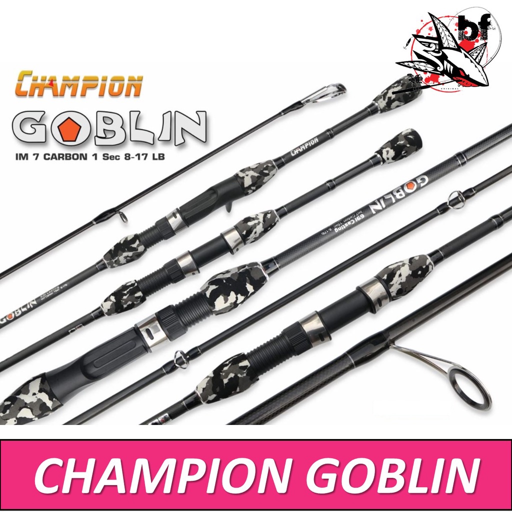 คันตีเหยื่อปลอม-champion-goblin-เวท8-17lb