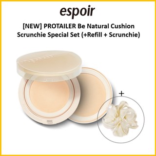 [ใหม่] Espoir Protailer Be Natural Cushion (Scrunchie Special Set / Puffs Special Set)