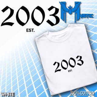 Est. Year 2003 Minimalist Statement Design 90s Kids Millennial Gen Z Quality Cotton Unisex Men Wome_03