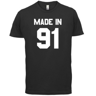 men tshirt Made In 91 - s T-Shirt - 13 Colours - 25th Birthday - Present - Gift -1991 Print T Shirt s Short fre_03
