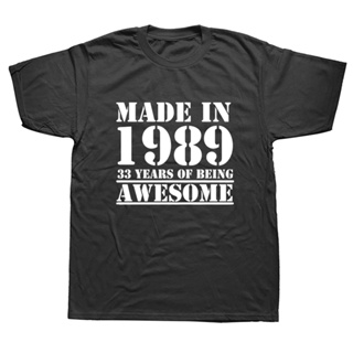 Made In 1989 Awesome T Shirt Men Cotton Short Sleeve 23 Years Old T-shirt Tshirt Camiseta Clothing Funny New Birthd_03
