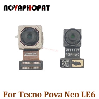 Novaphopat โมดูลสายเคเบิลกล้องหลัก ด้านหน้า และหลัง ขนาดเล็ก สําหรับ Tecno Pova Neo LE6