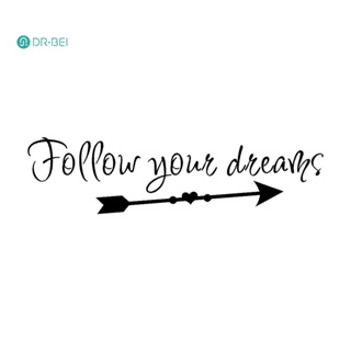 Dr BEI Follow Your Dreams สติกเกอร์วอลเปเปอร์ สําหรับติดตกแต่งผนังบ้าน ห้องนั่งเล่น