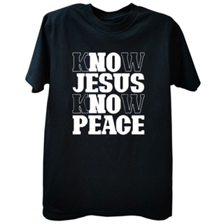 เสื้อยืดพิมพ์ลายแฟชั่น เสื้อยืดแขนสั้น พิมพ์ลาย Know Jesus Know Peace Religion God Christian เหมาะกับของขวัญ สไตล์ส_04