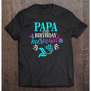 เสื้อยืด พิมพ์ลาย Papa Of The Birthday Mermaid Matching Family 2 สําหรับครอบครัว