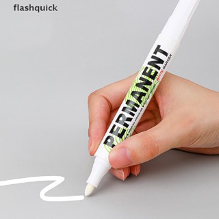 Flashquick 1 ชิ้น ปากกามาร์กเกอร์ สีขาว น้ํามัน กันน้ํา พลาสติก ปากกาเจล สําหรับ Wrig วาดภาพ สีขาว DIY อัลบั้ม กราฟฟิตี ปากกา เครื่องเขียน สําหรับโน้ตบุ๊ก ดี