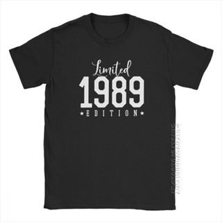 Limited 1989 Edition Birthday T Shirt Anniversary Birth Present T-Shirt Mans Short Sleeved Tee Shirt 100% Cotton T_03