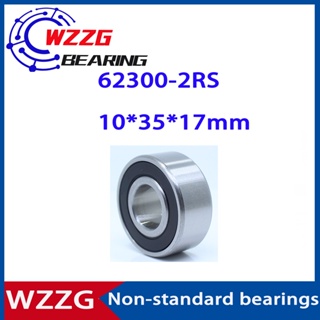 Wzzg 62300-2RS ไม่มาตรฐาน 103517 ตลับลูกปืน 10*35*17 มม. ( 2 ชิ้น )