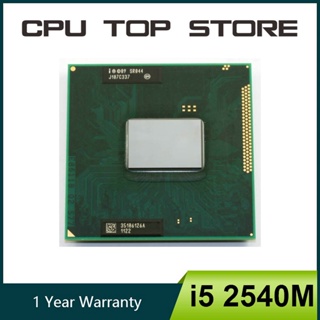 ซ็อกเก็ตแกนคู่ โปรเซสเซอร์ CPU แล็ปท็อป Intel core i5 2540m 2.6GHz G2 sr044 yhcv