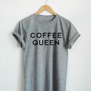 เสื้อยืดลาย Coffee Queen เสื้อยืดคนชอบดื่มกาแฟ เสื้อคนชอบกาแฟ เสื้อยืดตลกๆ