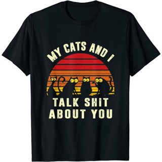 เสื้อยืดลําลอง แขนสั้น พิมพ์ลายกราฟฟิคแมว My Cats And I Talk Sht About You Cat Lover ทรงหลวม เข้ากับทุกการแต่งกาย แฟชั่น