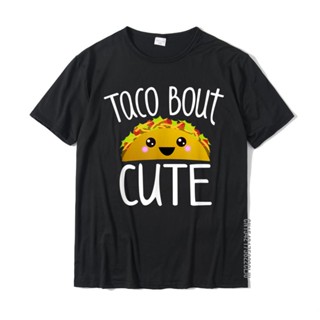 เสื้อยืด ผ้าฝ้าย พิมพ์ลาย TACO BOUT CUTE สุดฮา เหมาะกับของขวัญ สําหรับเด็กวัยหัดเดิน