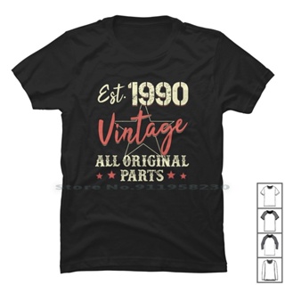 Cotton T-Shirt Est.1990 Vintage All Original Parts T Shirt 100% Original Birthday Classic Origin Parts Tage 1990 Pa_03